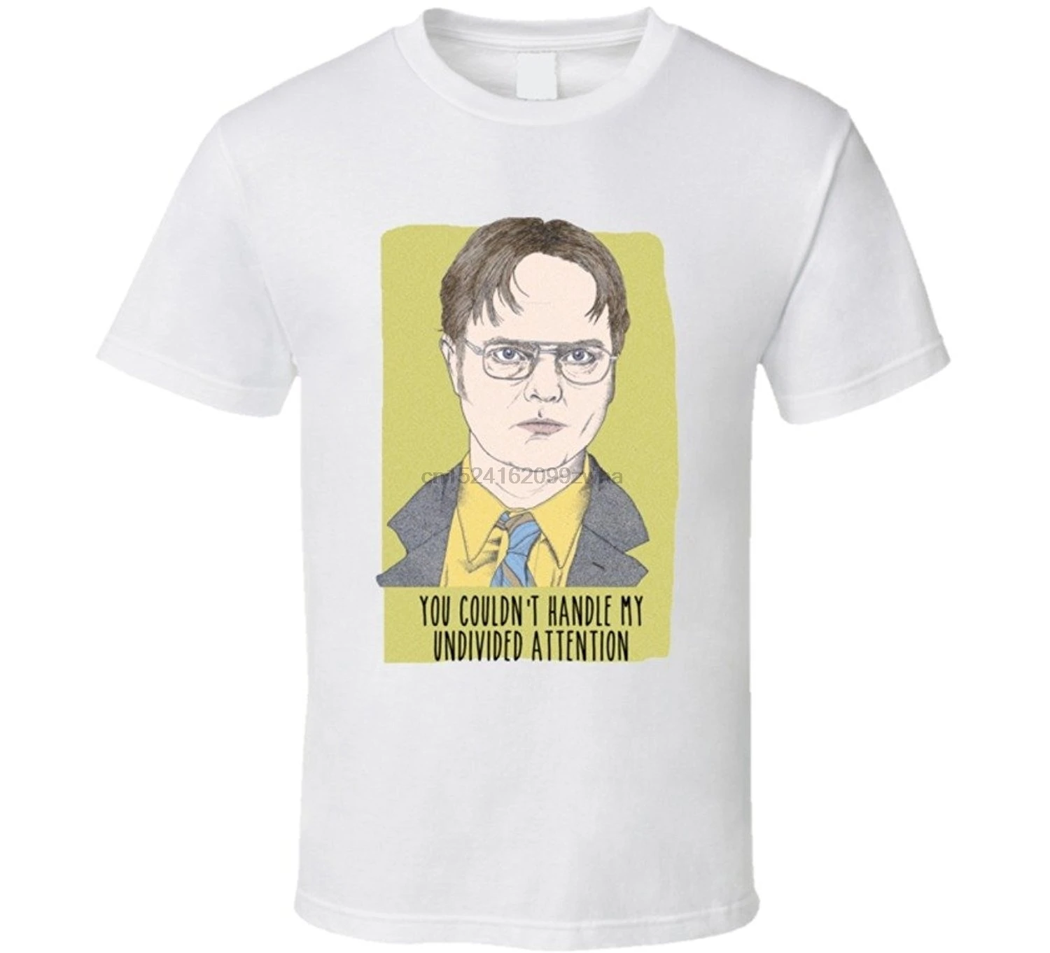 

You Couldn't Handle My Undivided Attention Dwight Schrute The Office Tv Show Shirt Men T-shirt t shirt