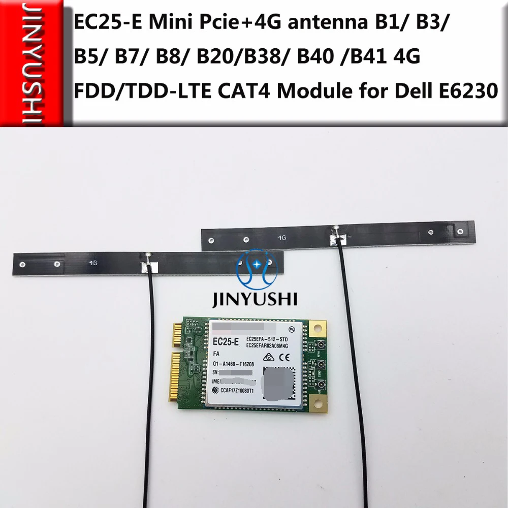 JINYUSHI EC25 EC25-E Mini Pcie + 4G антенна B1/ B3/ B5/ B7/ B8/ B20/B38/ B40 /B41 FDD/TDD-LTE CAT4 модуль для Dell E6230 |