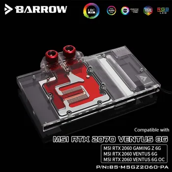 

Barrow BS-MSGZ2060-PA GPU Water Block for MSI RTX 2070 Ventus 8G/RTX 2060 Gaming Z Ventus 6G Full Cover water cooler