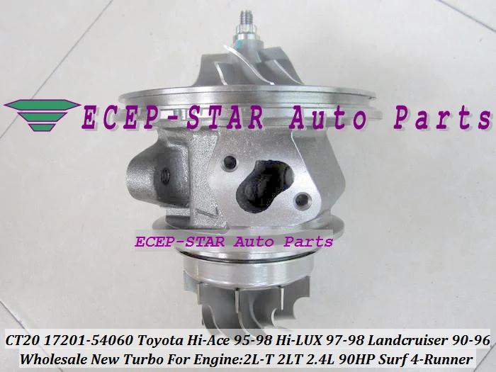 Turbo CHRA Cartridge Core CT20 17201-54060 For Toyota Hi-Ace 95-98 Hi-LUX 97-98 Landcruiser 90-96 Surf 4-Runner 2L-T 2LT 2.4L 90HP (1)