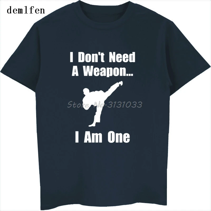 Fuuny I Don't Need A Weapon Am One футболка с принтом тхэквондо мужская повседневная
