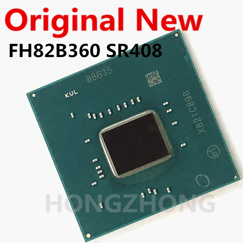 

1PCS 100% NEW Original FH82B360 SR408 BGA Chipset with leadfree balls