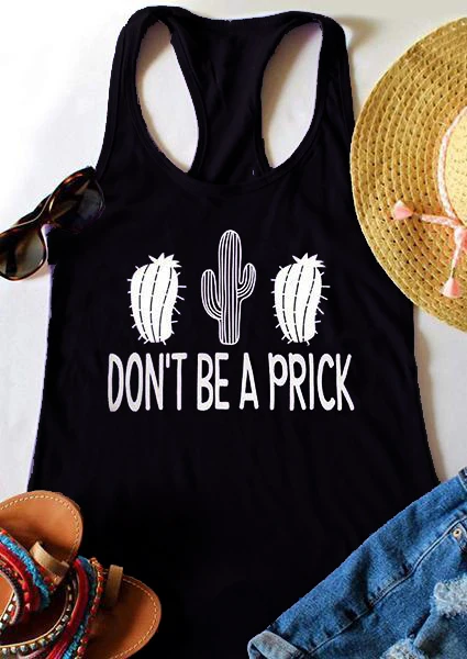 Don_t_Be_A_Prick_Letter_Cactus_Printing_Tank_1024x1024