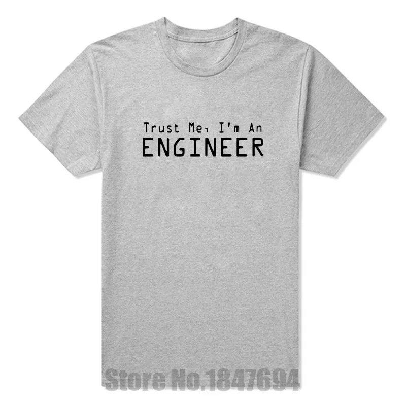

New Fashion T Shirts Trust Me I'm An Engineer Tshirts Cotton Short Sleeve Funny Geek T-shirts