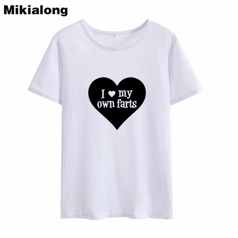 Забавные футболки Mikialong с надписью I Love My Own Farts Женская хлопковая футболка