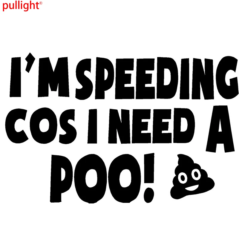 I Speed Cos Need A Poo Смешная Шутка Новинка Автомобильная наклейка на бампер переводная