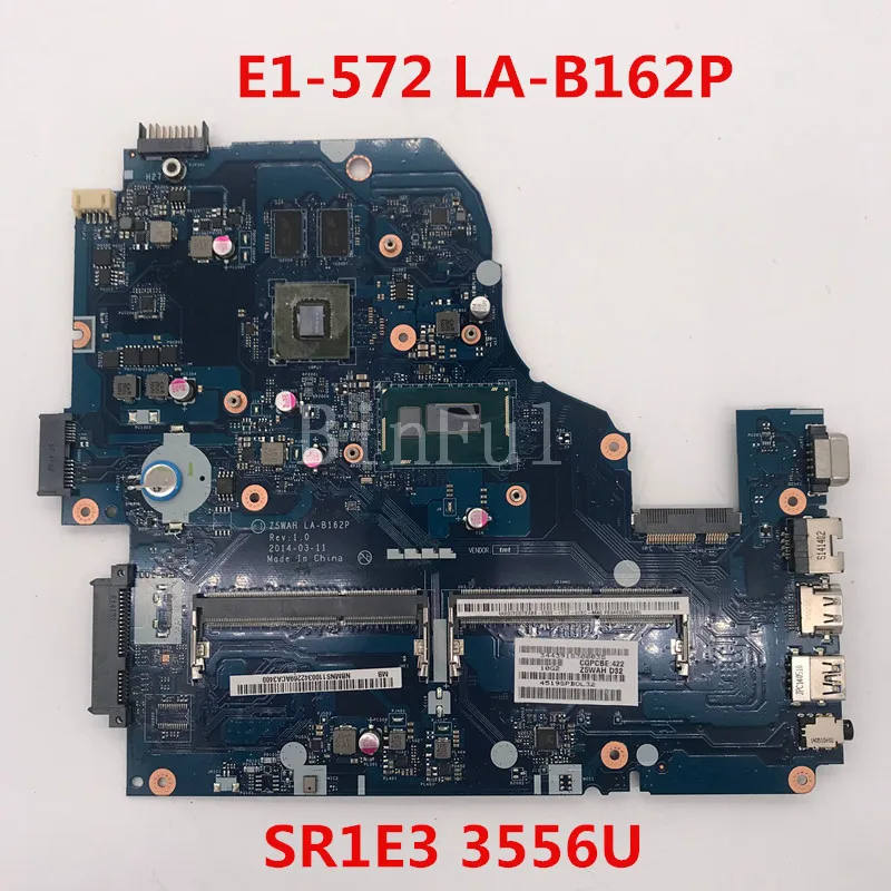 

High quality For E1-572 E1-572G Laptop motherboard Z5WAH LA-B162P With SR1E3 3556U CPU GF820M 1GB 100% full Tested