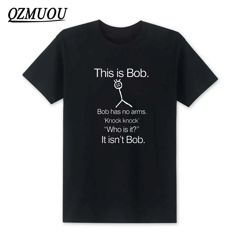 

2019 New This Is Bob KNOCK KNOCK FUNNY JOKE T Shirts Fashion Men O Neck Short Sleeve Cotton Mens T-Shirt Hip Hop Man Tees XS-XXL