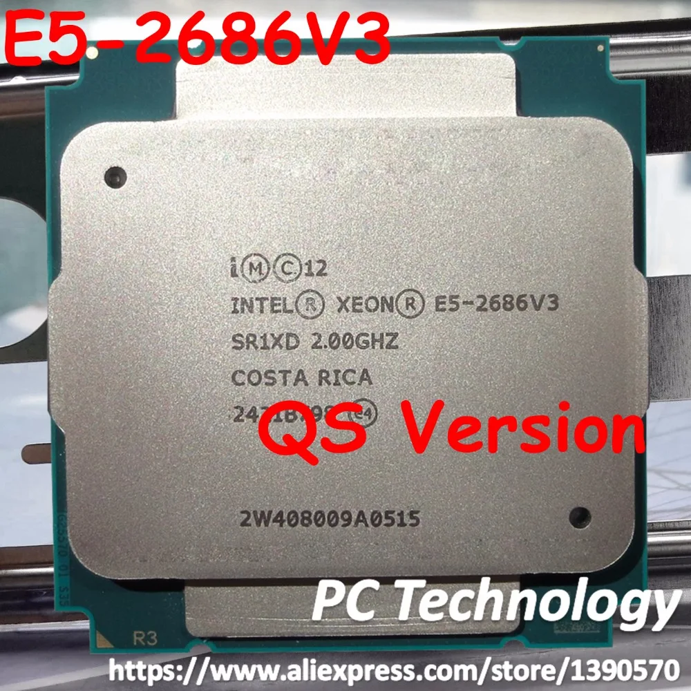 Оригинальный процессор Intel Xeon QS version E5 2686V3 ЦП 2686 V3 2 0 ГГц 18-ядерный 45 МБ LGA2011-3 120 Вт