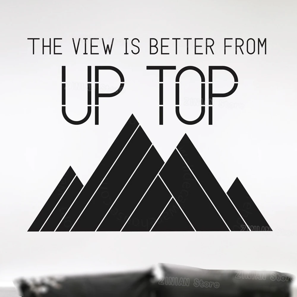 Autocollant De Citation Murale De Geometrie Autocollants Muraux De Montagne La Vue Est Meilleure De Haut Pour Bureau Chambre A Coucher Decoration De Maison Creative Z171 Aliexpress