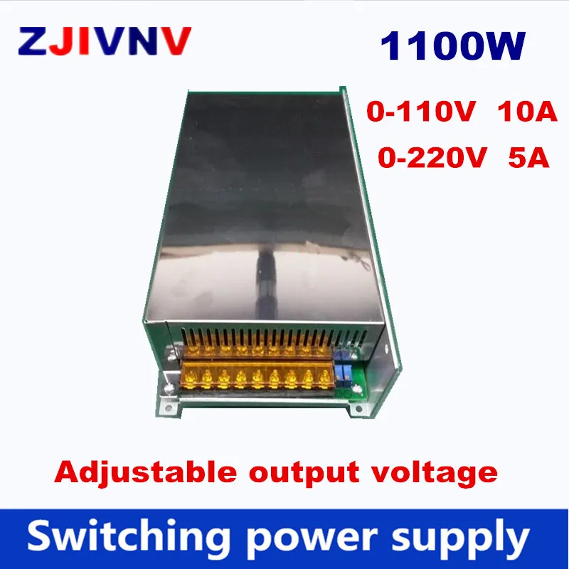 

1200w Switching Power Supply 0-110V 10A DC output voltage adjustable, 0-220V 5A AC-DC power supply AC input 110V or 220V