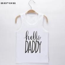 

LUCKY ROLL Hot Sales Baby Cotton Tank Tops Clothes Children Sleeveless Hello Daddy Bebes Camisoles 2018 Fashion Kids Vest Outfit
