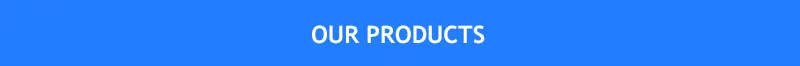 OUR PRODUCTS