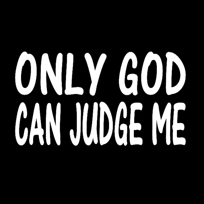 QYPF 17 см * 9 3 только Бог может судить меня забавная Виниловая наклейка для
