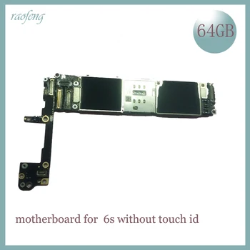 

Raofeng high quality without touch id 64gb for iphone 6s Motherboard 4.7inch unlocked mainboard with chips Logic Boards