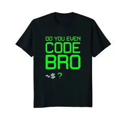 Мужские вы даже код Bro программист юмор футболка большой черный
