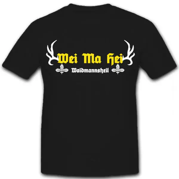 Weidmannsheil Weimahei Waidmannsheil Jager Jagdsport Forster - T Shirt #12962100% cotton | Мужская одежда