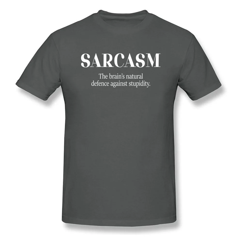 Normal Short Sleeve Tees Fall Hot Sale O Neck Pure Cotton Tops Tees Male T Shirts Sarcasm Natural Defence Against Stupidity Sarcasm Natural Defence Against Stupidity carbon