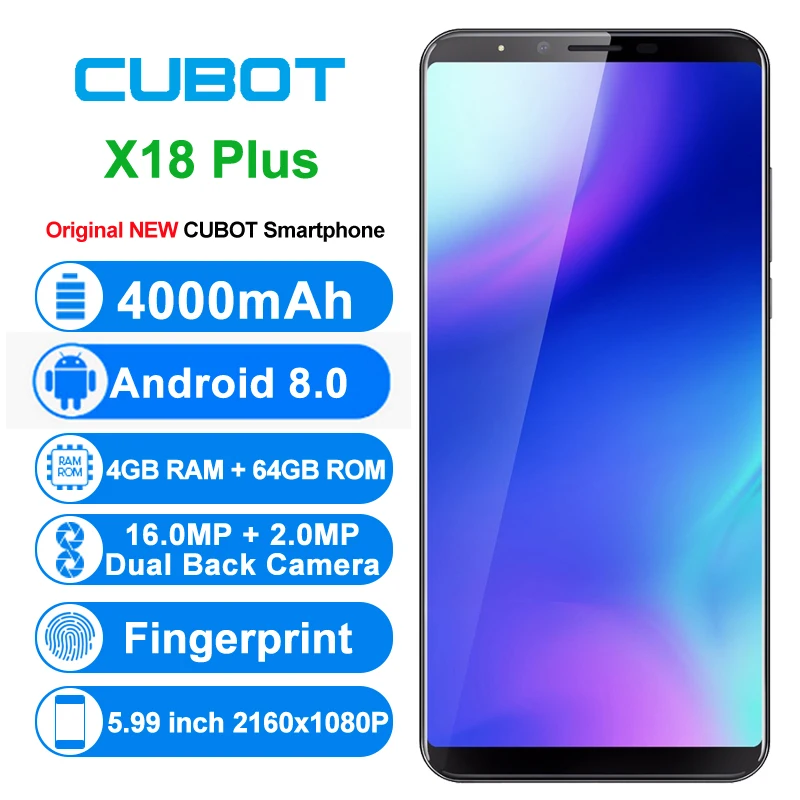 Оригинальный мобильный телефон Cubot X18 Plus 4G Android 8 0 4 Гб + 64 ГБ восьмиядерный смартфон