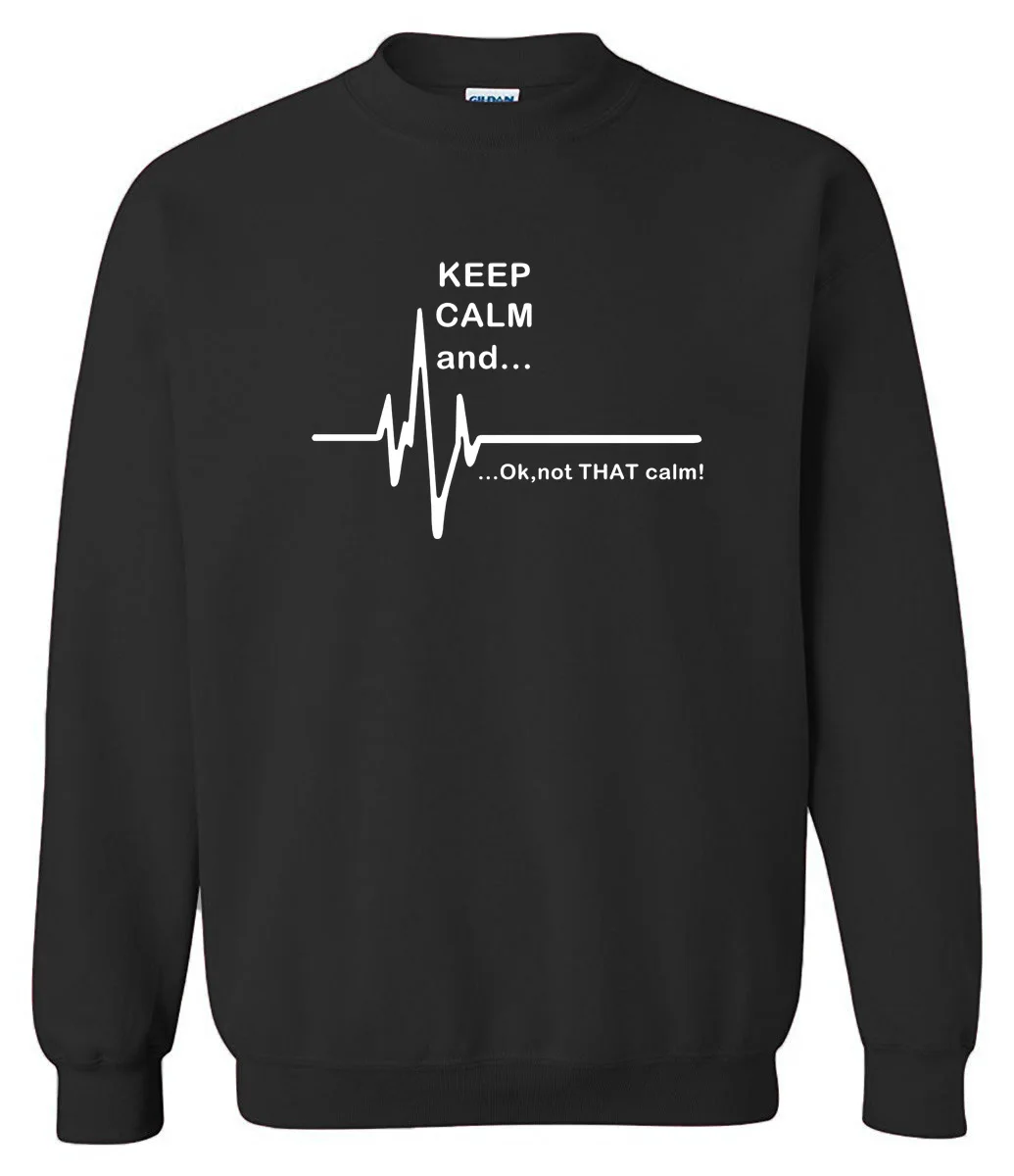 Мужская спортивная одежда толстовки с капюшоном для мужчин Keep Calm and. Not That Calm Funny EKG Heart Rate print fashion sweatshirt флисовые спортивные костюмы