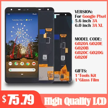 

For Google Pixel 3A LCD G020A G020E G020B Display +Touch Screen Digitizer For Google Pixel 3A XL LCD G020C G020G G020F Screen