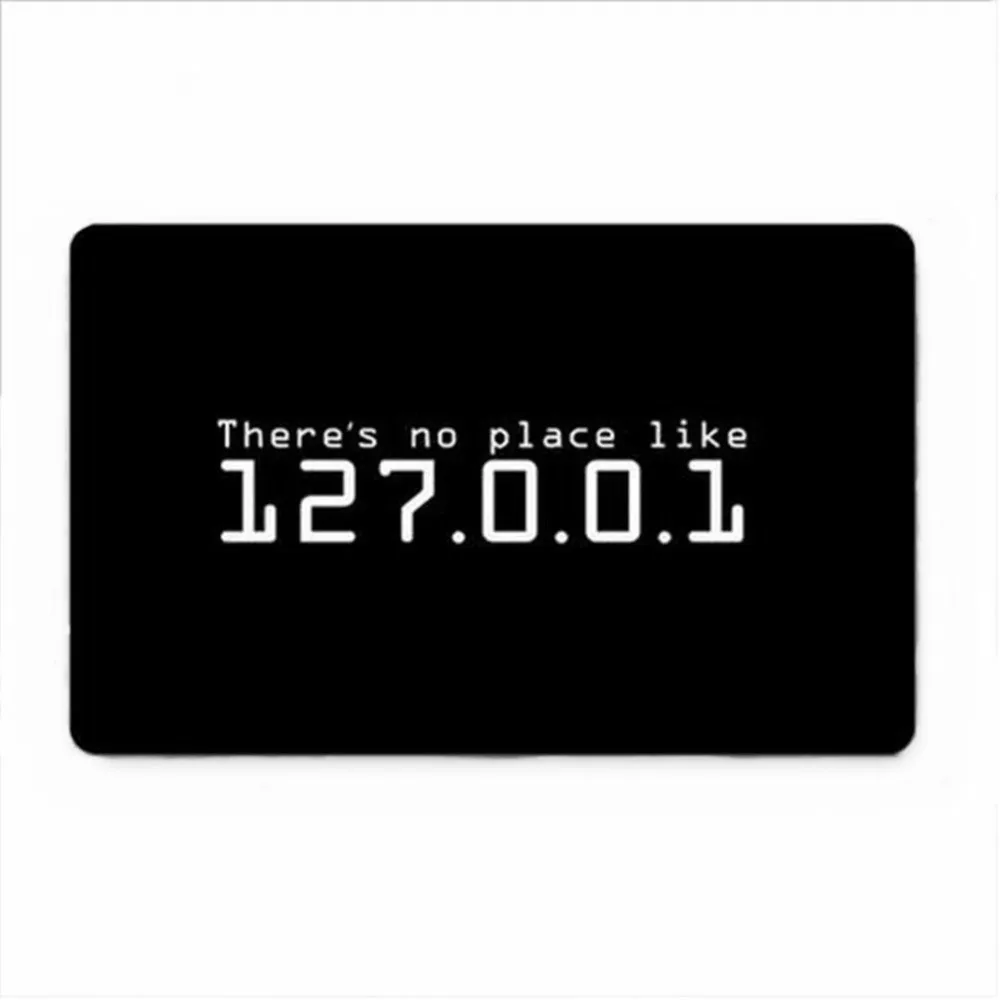 There S No Place Like 127 0 0 1 Rubber Non Slip Doormat