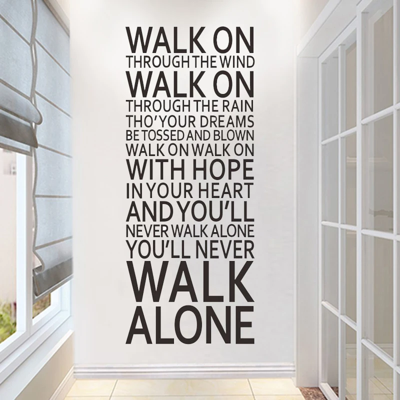 You Ll Never Walk Alone Inspirational Quotes Wall Stickers Room Decoration Home Decals Vinyl Art Liverpool Team Song Lyrics Wall Stickers Aliexpress