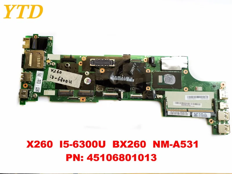 الأصلي لينوفو X260 اللوحة المحمول X260 I5-6300U BX260 NM-A531 PN 45106801013 tesyed جيدة شحن مجاني