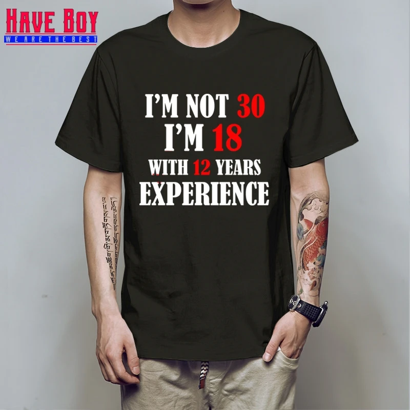 У меня есть мальчик с 12 летним опытом я не 30 I'm 18 футболка коротким рукавом