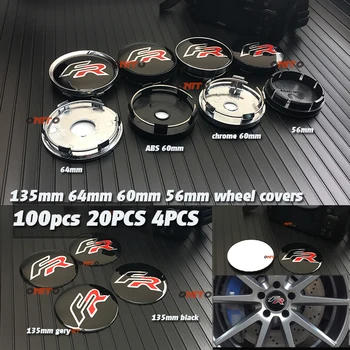 

100pcs 4pcs 20x 135mm 64mm 56MM 60mm FR Logo Car Wheel Hub Center decals badge emblem for Seat Leon FR wheel center stickers