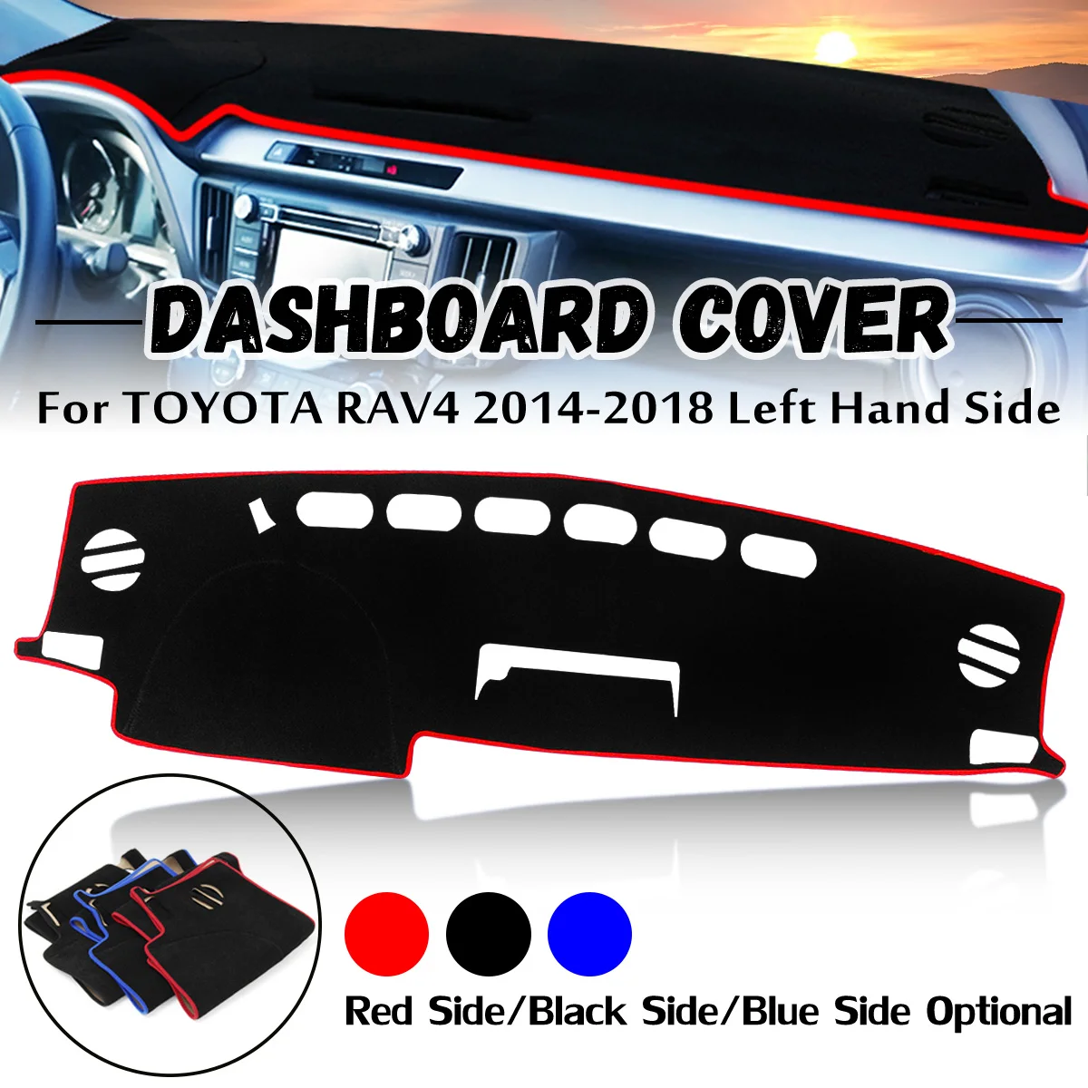 

Left Hand Side For TOYOTA RAV4 2014-2018 Dashboard Cover Dash Mat Sun Shade Dash Board Covers
