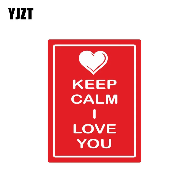 YJZT 9 7 см * 12 8 смешная надпись Keep Calm I Love You Автомобильная наклейка Предупреждающая