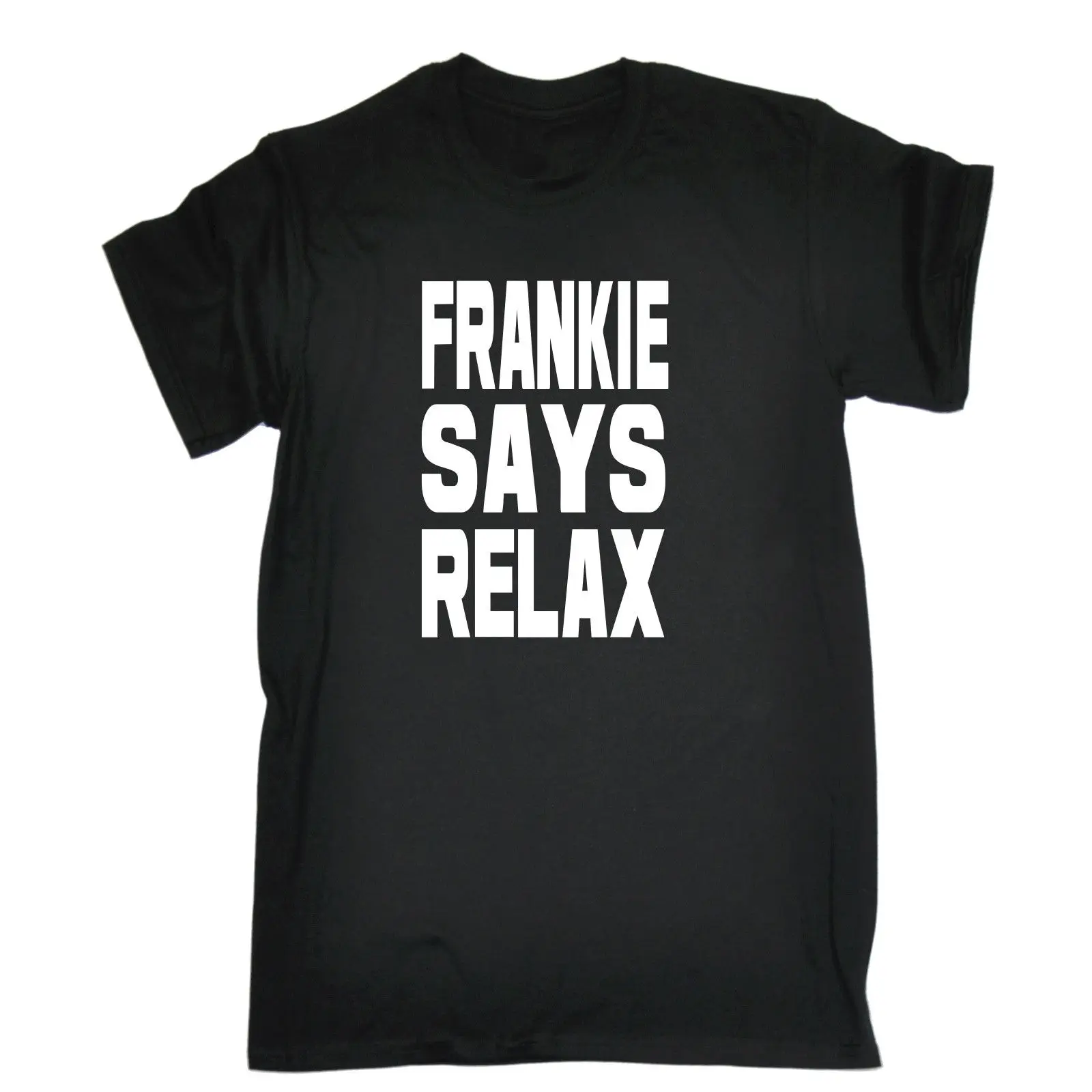 Frankie Says Relax Bold White Logo MENS T-Shirt Birthday Retro 80s Costume Gift Simple Short-Sleeved Cotton T Shirt Top Tee | Мужская