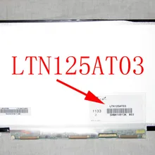 LTN125AT03 LTN125AT03 803 LTN125AT03-803 ЖК-дисплей для ноутбука