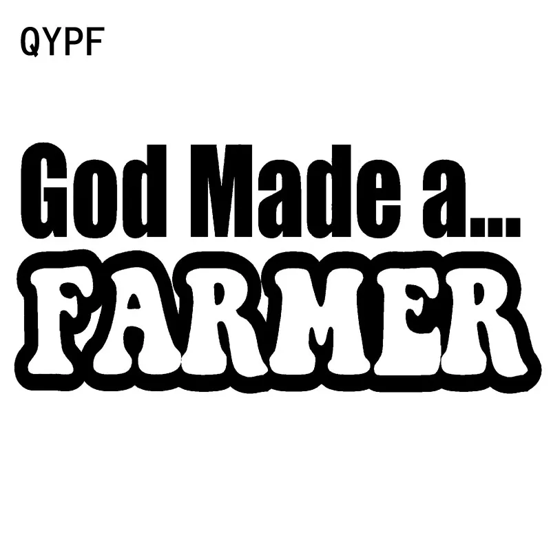 QYPF 16 см * 7 5 забавное персональное украшение God Made A FARMER виниловая наклейка для