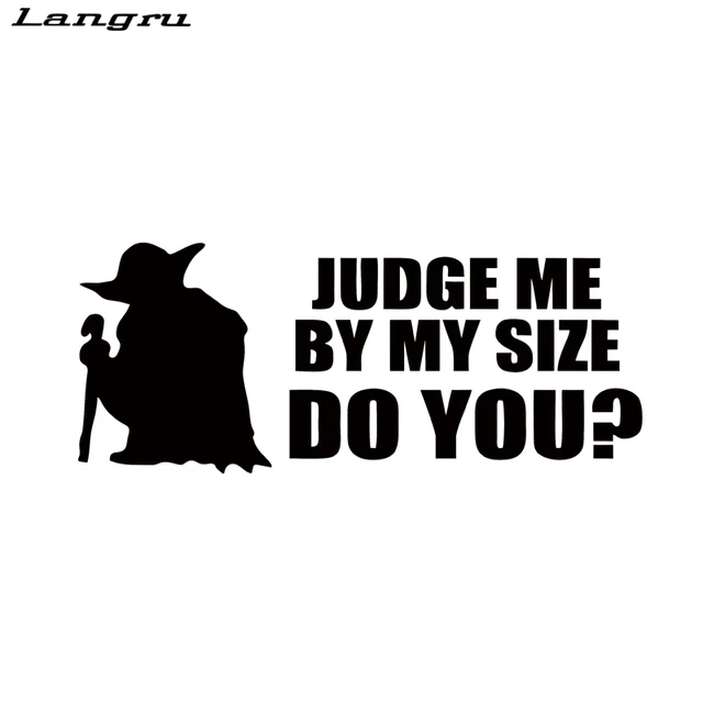 ae01 alicdn com kf htb1etiscmoqmejjy0foq6ashvxak l judge me by my size do you