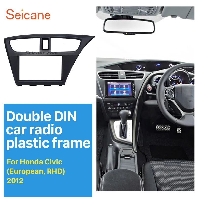 Us 56 05 11 Off Seicane 2 Din Car Radio Fascia For 2012 2015 Honda Civic European Rhd Stereo Install Dash Mount Panel Adaptor Reliable Quality In