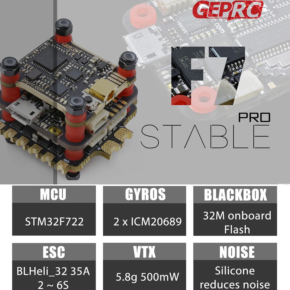 

Geprc Stable Pro F7 Stack Dual Gyro F7 Flight Controller with 35A BLheli_32 4in1 ESC and 5.8G 500mW VTX for RC FPV Racing Drone