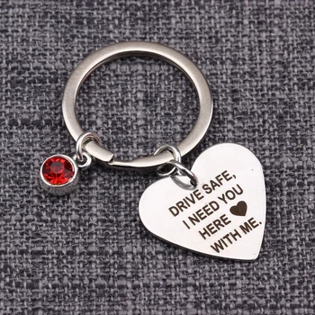 

12 Months Birthstones Keychain Drive Safe I Need You Here With Me Heart Key Ring Color Choose Pendant Key Tag For Family Couple