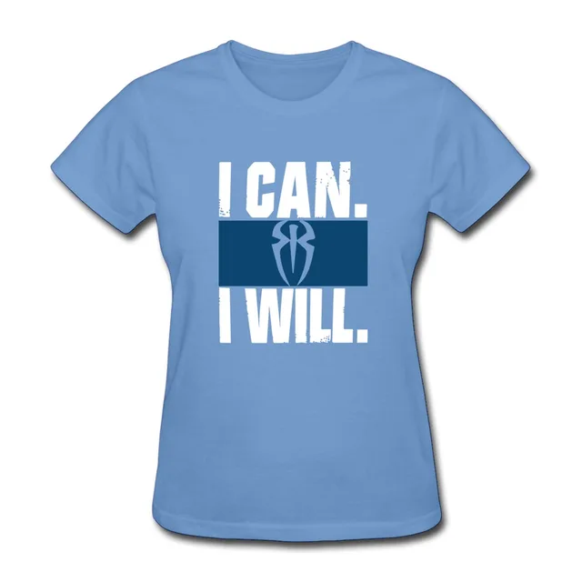 2015 slim fit roman reigns i can i will logo women t shirt 100