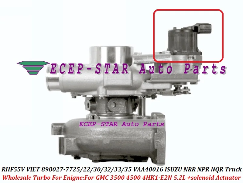 + solenoid Actuator Turbo RHF55V VIET 8980277725 8980277722 VAA40016 For ISUZU NRR NPR NQR Truck For GMC 3500 4500 4HK1-E2N 5