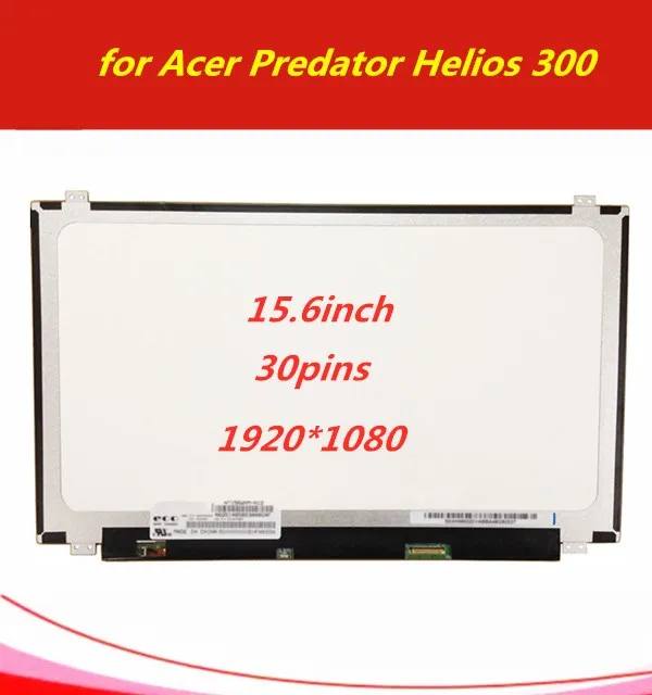 

IPS LCD Display for Acer Predator Helios 300 Matrix for laptop 15.6" LED Screen FHD 1920X1080 Matte 30Pin Replacement