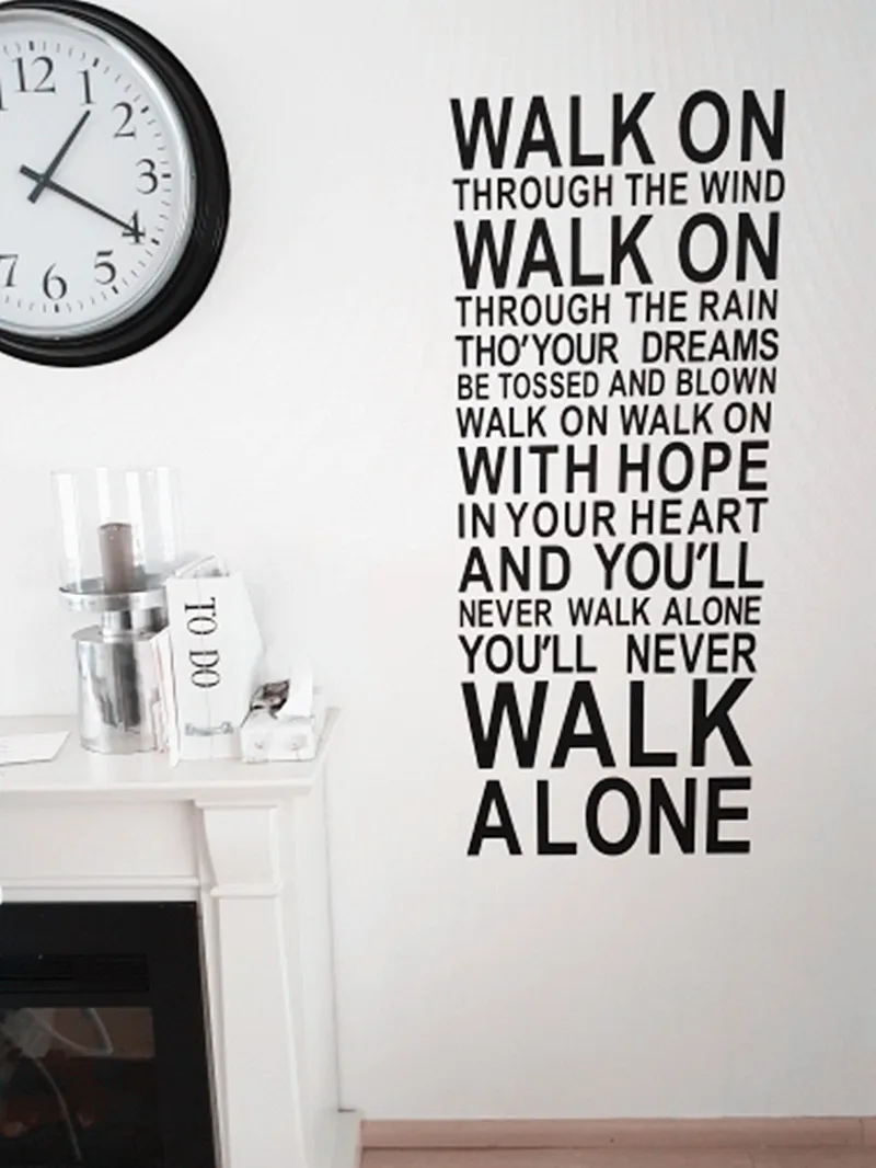 You Will Never Walk Alone Quotes lyrics Wall Sticker for home decor