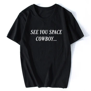 

See You Space Cowboy Letter Japan Anime Funny T Shirt Harajuku Streetwear Cotton Men Tshirt Aesthetic Clothes Camisetas Hombre
