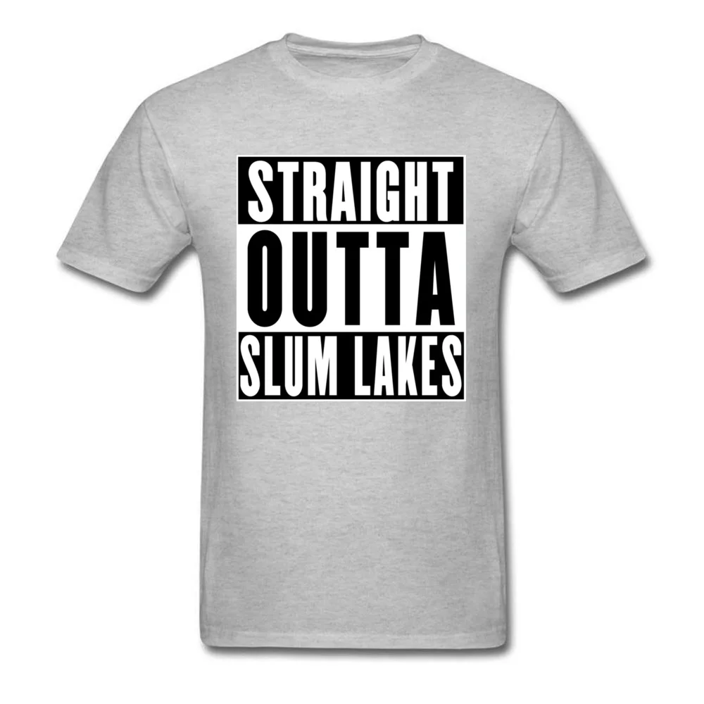 Crewneck Straight-Outta-Slum-Lakes-177 Cotton Fabric Adult T-Shirt Casual Tops Shirts New Coming Tops T Shirt Short Sleeve Straight-Outta-Slum-Lakes-177 grey
