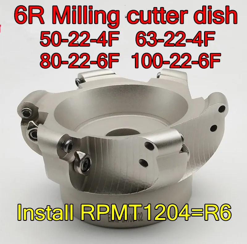 

50-22-4F 63-22-4F 80-27-6F 100-32-6F CNC R6 Milling cutter dish Install RPMT1204 Carbide insert Free shipping