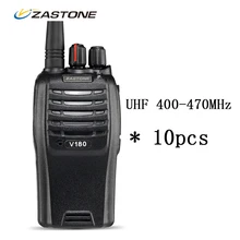 10pcs Zastone ZT-V180 Amateur Radio Walkie Talkie UHF 400-470MHz 7W 16 Channels CB Radio Portable HF Transceiver