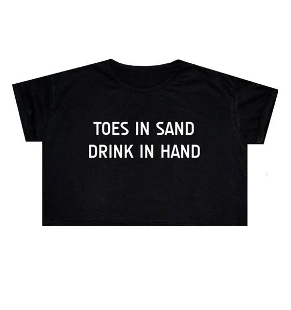 

Sugarbaby Toes In Sand Drink In Hand Crop Top T Shirt Tee Womens Girl Funny Fun Tumblr Hipster Swag Grunge Goth Punk Fashion top