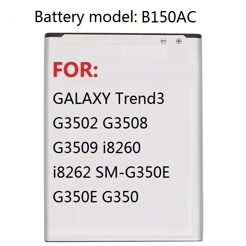 Аккумулятор для телефона B150AE B150AC Samsung GALAXY Trend3 G3502 G3508 G3509 i8260 i8262 SM G350E G350 1800