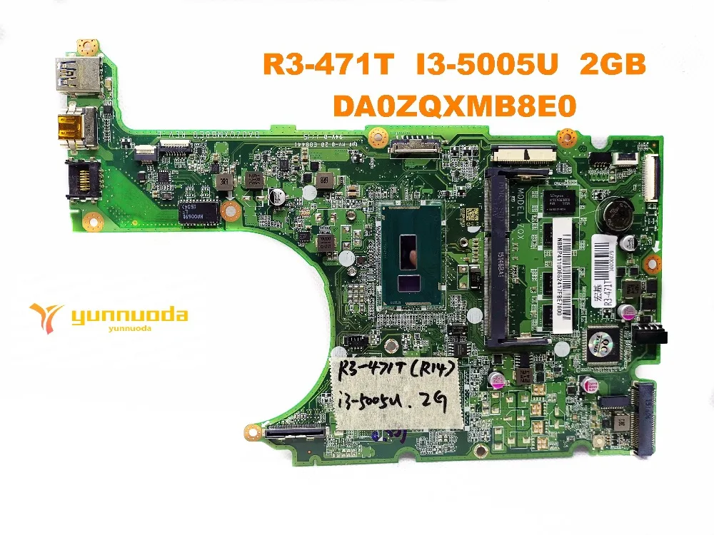 Оригинальный Для ACER R3-471T Материнская плата ноутбука I3-5005U 2 Гб DA0ZQXMB8E0 испытанное